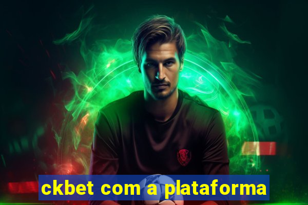 ckbet com a plataforma